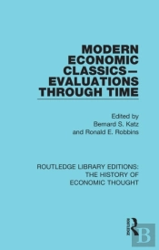Modern Economic Classics-Evaluations Through Time