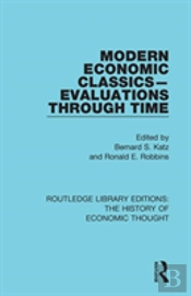 Modern Economic Classics-Evaluations Through Time