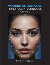 Modern Endonasal Rhinoplasty Techniques – Volume 2