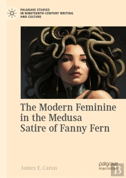 Bertrand.pt - Modern Feminine In The Medusa Satire Of Fanny Fern