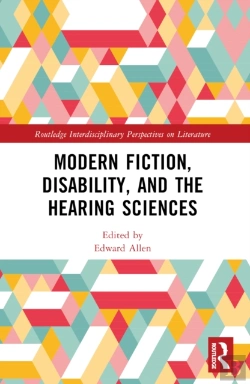 Bertrand.pt - Modern Fiction, Disability, And The Hearing Sciences