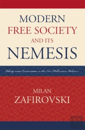 Modern Free Society And Its Nemesis