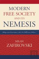 Modern Free Society And Its Nemesis