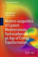 Modern Geopolitics Of Eastern Mediterranean Hydrocarbons In An Age Of Energy Transformation