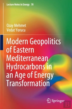 Bertrand.pt - Modern Geopolitics Of Eastern Mediterranean Hydrocarbons In An Age Of Energy Transformation