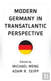 Modern Germany In Transatlantic Perspective