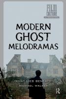 Modern Ghost Melodramas
