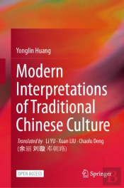 Modern Interpretations Of Traditional Chinese Culture