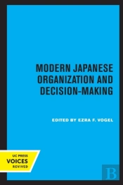 Modern Japanese Organization And Decision-Making