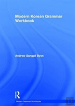 Bertrand.pt - Modern Korean Grammar Workbook