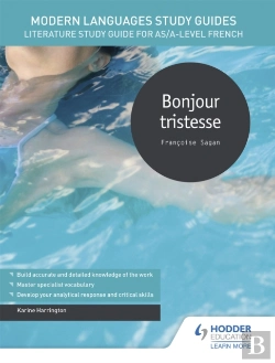 Bertrand.pt - Modern Languages Study Guides: Bonjour Tristesse