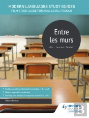 Modern Languages Study Guides: Entre Les Murs