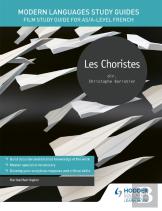 Modern Languages Study Guides: Les Choristes