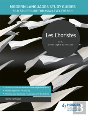 Modern Languages Study Guides: Les Choristes
