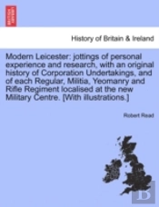 Modern Leicester: Jottings Of Personal E