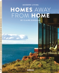 Modern Living: Homes Away From Home
