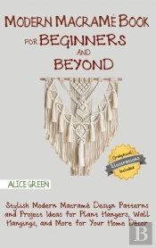 Modern Macrame Book For Beginners And Beyond