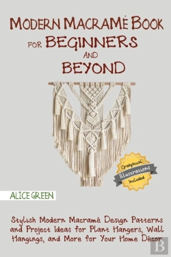 Bertrand.pt - Modern Macrame Book For Beginners And Beyond