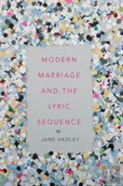 Modern Marriage And The Lyric Sequence
