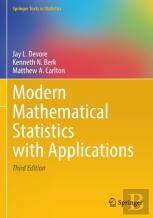 Modern Mathematical Statistics With Applications