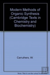 Modern Methods Of Organic Synthesis