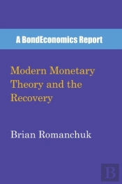 Modern Monetary Theory And The Recovery