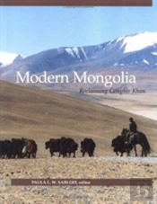Modern Mongolia Â€“ Reclaiming Genghis Khan