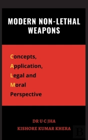 Modern Non-Lethal Weapons : Concepts, Ap