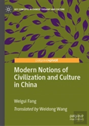 Modern Notions Of Civilization And Culture In China