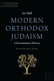 Modern Orthodox Judaism: A Documentary History