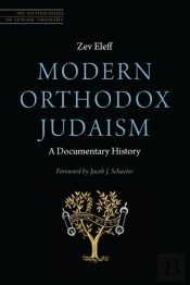Modern Orthodox Judaism: A Documentary History