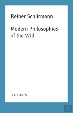 Bertrand.pt - Modern Philosophies Of The Will