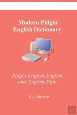 Bertrand.pt - Modern Pidgin English Dictionary