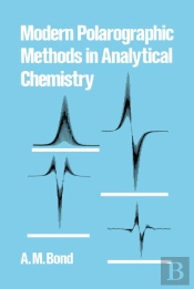 Modern Polarographic Methods In Analytical Chemistry