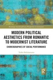 Modern Political Aesthetics From Romantic To Modernist Fiction