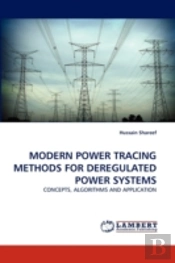 Modern Power Tracing Methods For Deregulated Power Systems