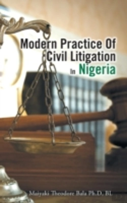 Bertrand.pt - Modern Practice Of Civil Litigation In Nigeria