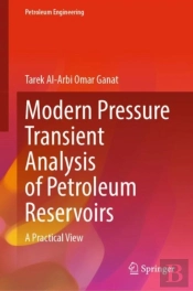 Modern Pressure Transient Analysis Of Petroleum Reservoirs