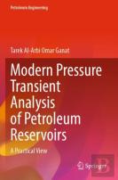 Modern Pressure Transient Analysis Of Petroleum Reservoirs