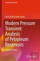 Modern Pressure Transient Analysis Of Petroleum Reservoirs