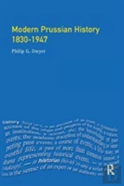 Modern Prussian History: 1830-1947
