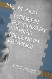 Modern Psychiatry (Athird Millenium Viewing)