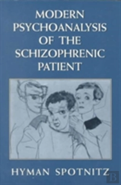 Bertrand.pt - Modern Psychoanalysis Of The Schizophrenic Patient