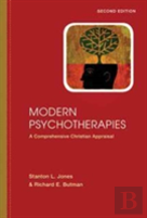 Modern Psychotherapies Â€“ A Comprehensive Christian Appraisal