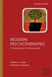 Modern Psychotherapies Â€“ A Comprehensive Christian Appraisal