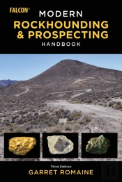 Modern Rockhounding And Prospecting Handbook