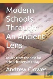 Modern Schools Through An Ancient Lens