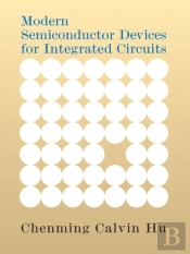 Modern Semiconductor Devices For Integrated Circuits