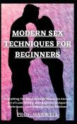Modern Sex Techniques For Beginners