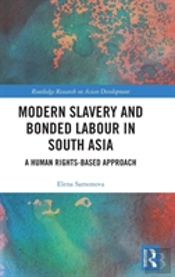 Modern Slavery And Bonded Labour In South Asia